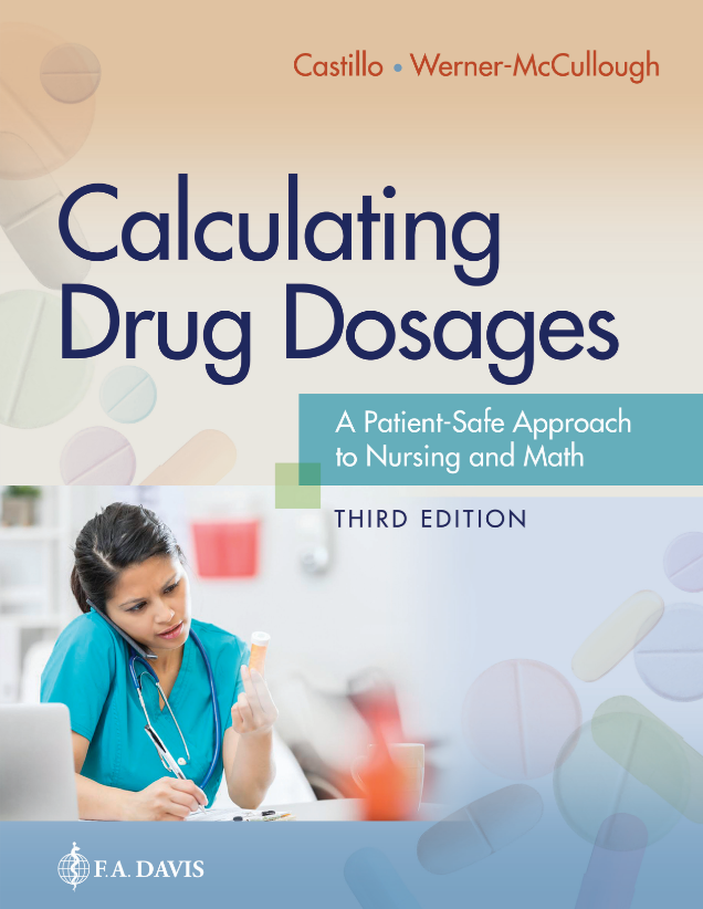 Calculating Drug Dosages: A Patient-Safe Approach to Nursing and Math 3rd Edition
