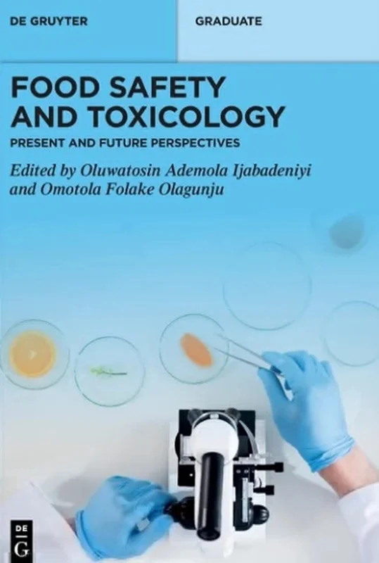 Food Safety and Toxicology: Present and Future Perspectives