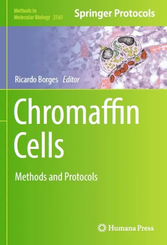 Chromaffin Cells: Methods and Protocols