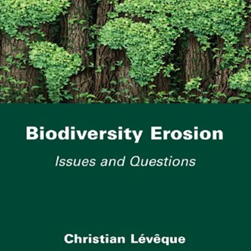 Biodiversity Erosion: Issues and Questions