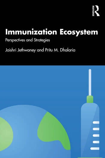 Immunization Ecosystem Perspectives and Strategies By Jaishri Jethwaney, Pritu Dhalaria
