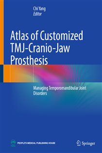 Atlas of Customized TMJ-Cranio-Jaw Prosthesis Managing Temporomandibular Joint Disorders
