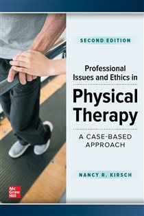 Professional Issues and Ethics in Physical Therapy: A Case-Based Approach, Second Edition (2nd ed.)