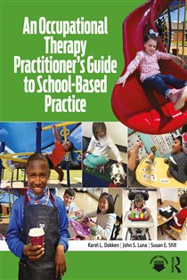 An Occupational Therapy Practitioner’s Guide to School-Based Practice