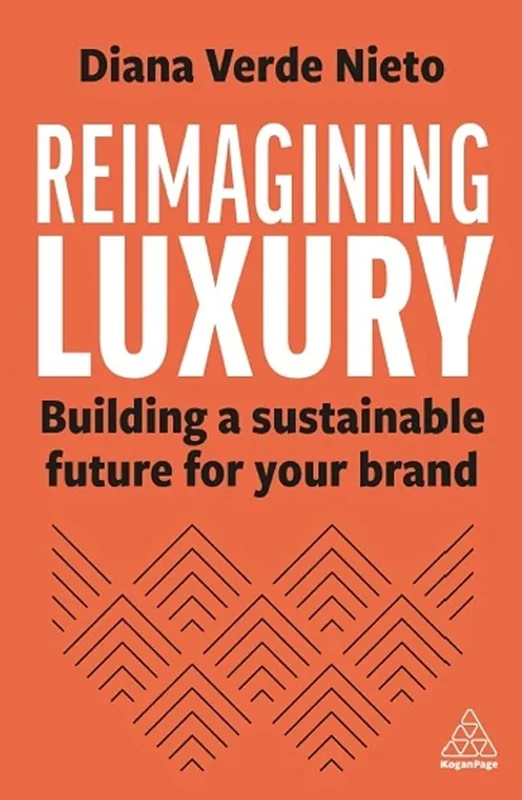 Reimagining Luxury: Building a Sustainable Future for your Brand