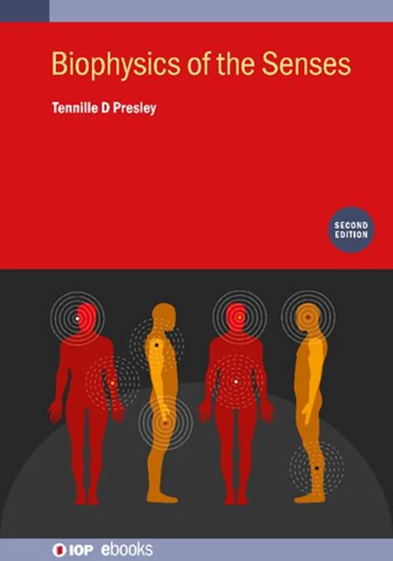 Biophysics of the Senses