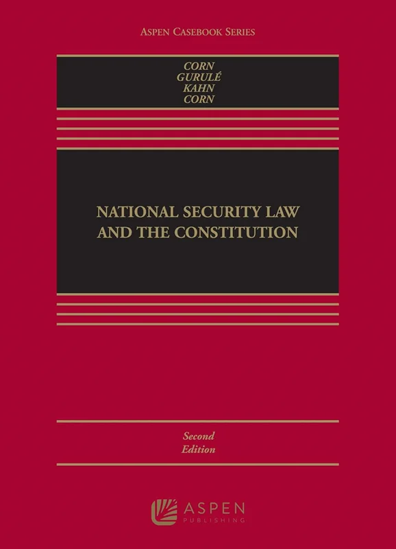National Security Law and the Constitution 2nd Edition