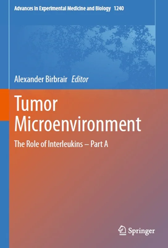 Tumor Microenvironment: The Role of Interleukins – Part A