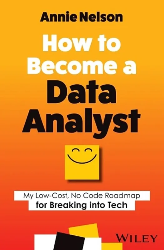 How to Become a Data Analyst: My Low-Cost, No Code Roadmap for Breaking into Tech