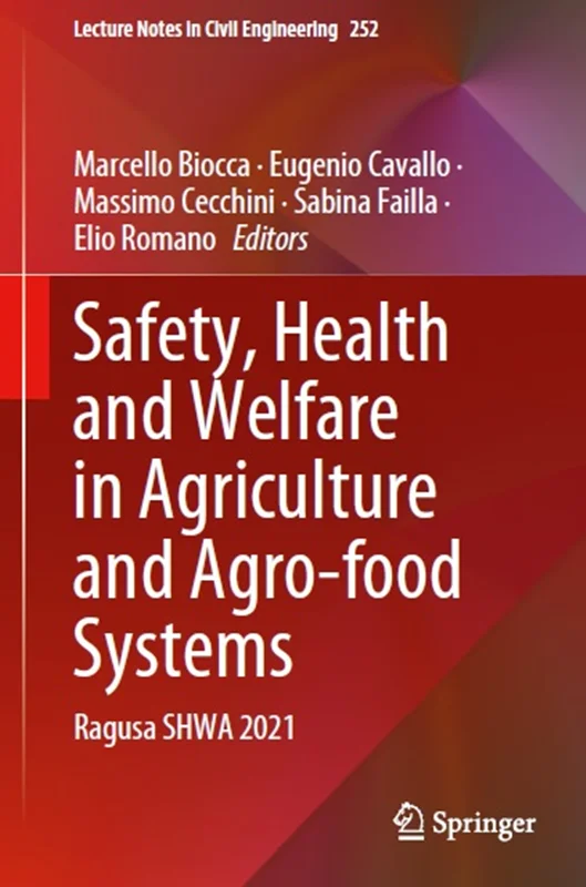 Safety, Health and Welfare in Agriculture and Agro-food Systems: Ragusa SHWA 2021