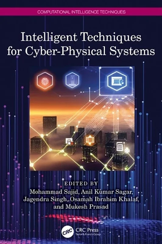 Intelligent Techniques for Cyber-Physical Systems