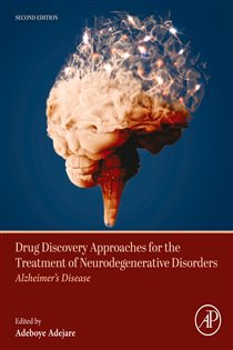 Drug Discovery Approaches for the Treatment of Neurodegenerative Disorders (2nd ed.)