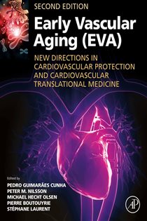 Early Vascular Aging (EVA) (2nd ed.) New Directions in Cardiovascular Protection