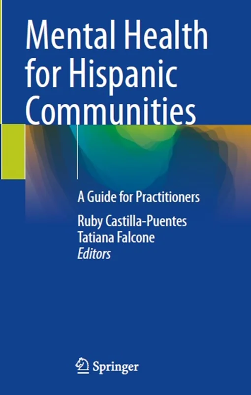 Mental Health for Hispanic Communities: A Guide for Practitioners