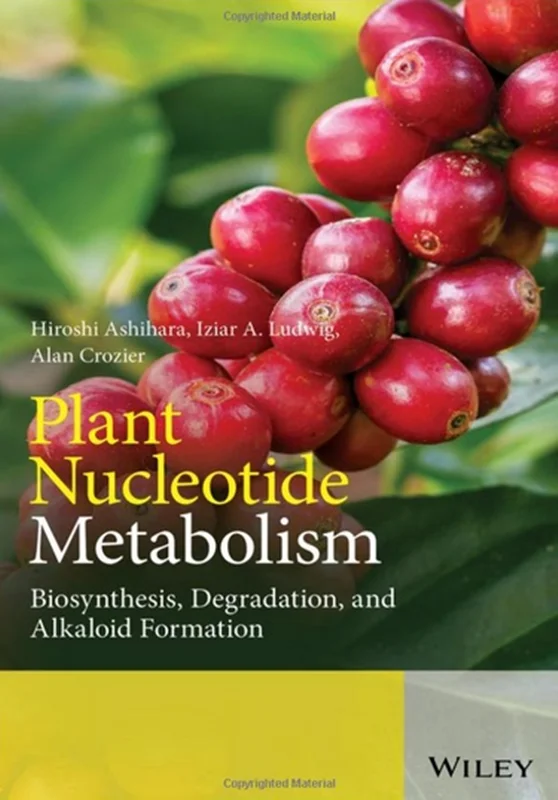 Plant Nucleotide Metabolism: Biosynthesis, Degradation, and Alkaloid Formation
