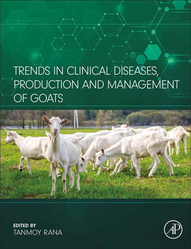 Trends in Clinical Diseases, Production and Management of Goats