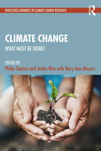 Climate Change What Must Be Done? Edited By Philip Clayton, Jaeha Woo