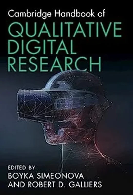 Cambridge Handbook of Qualitative Digital Research