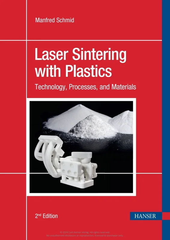 Laser Sintering with Plastics: Technology, Processes, and Materials 2nd Edition