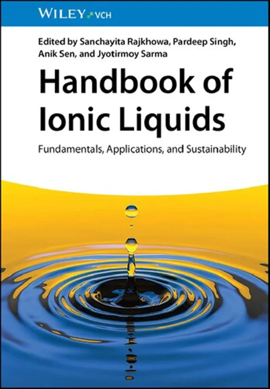 Handbook of Ionic Liquids. Fundamentals, Applications, and Sustainability
