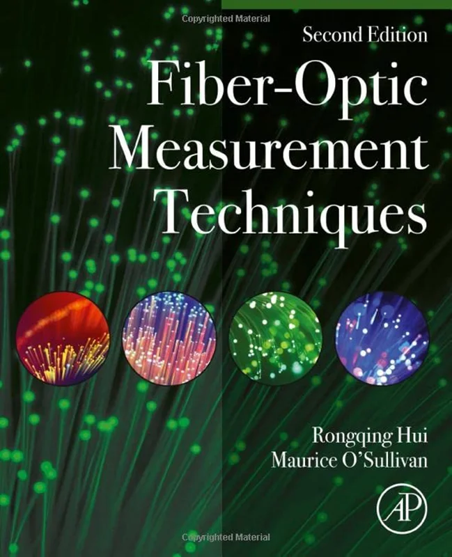 Fiber-Optic Measurement Techniques, 2nd Edition