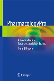 PharmacologyPro A Practical Guide for Anaesthesiology Exams