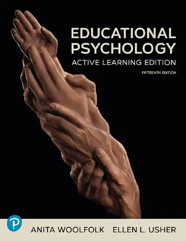Educational Psychology: Active Learning Edition 15th Edition by Anita Woolfolk, Ellen L. Usher