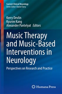 Music Therapy and Music-Based Interventions in Neurology Perspectives on Research and Practice
