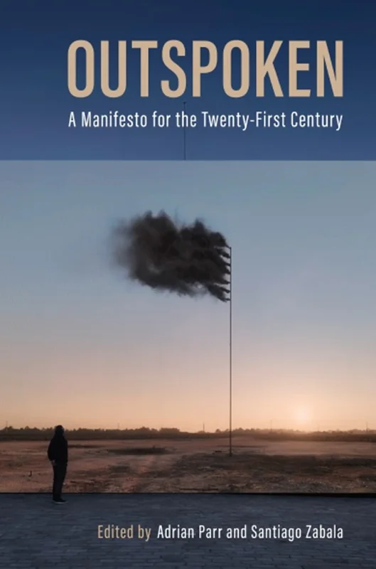 Outspoken: A Manifesto for the Twenty-First Century