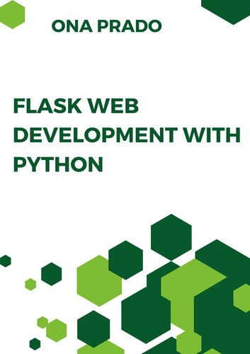 Flask Web Development with Python: Build Web Applications Python with Exercises and Examples